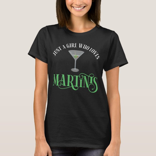 Camiseta Apenas Uma Garota Que Ama Martinis (Frente)