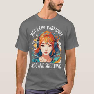 Camiseta Apenas uma garota que ama música e esboço