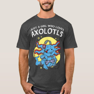 Camiseta Apenas uma garota que ama o anime bonito Axolotls