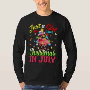 Camiseta Apenas Uma Garota Que Ama O Natal Em Julho Flaming