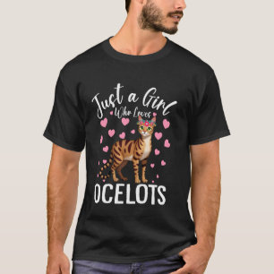 Camiseta Apenas Uma Garota Que Ama Ocelotes Mulheres E Garo