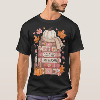 Camiseta Apenas Uma Garota Que Ama Outono E Livros Livros D