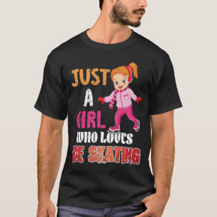 Camiseta Apenas Uma Garota Que Ama Patinação No Gelo Patina