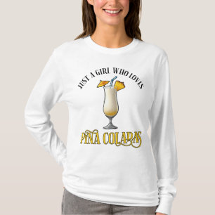 Camiseta Apenas Uma Garota Que Ama Pina Coladas