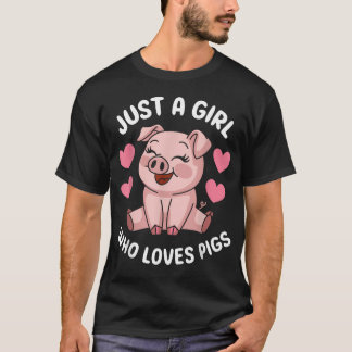 Camiseta Apenas Uma Garota Que Ama Porcos Porco Fofo