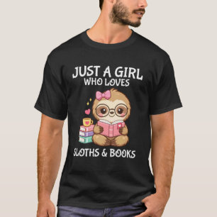 Camiseta Apenas Uma Garota Que Ama Preguiças e Livros Pregu