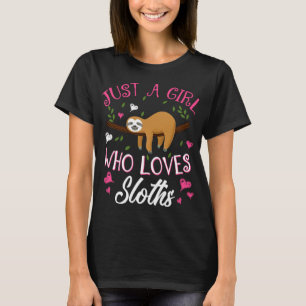 Camiseta Apenas Uma Garota Que Ama Preguiças - Presente de