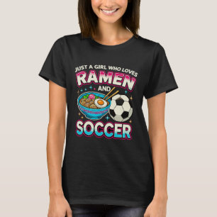 Camiseta Apenas Uma Garota Que Ama Ramen E Futebol