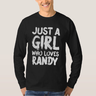 Camiseta Apenas Uma Garota Que Ama Randy
