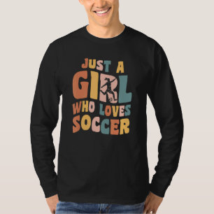 Camiseta Apenas Uma Garota Que Ama Roupas De Futebol Femini