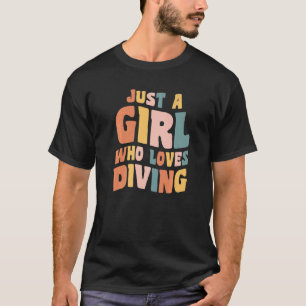 Camiseta Apenas Uma Garota Que Ama Roupas De Mergulho Mergu