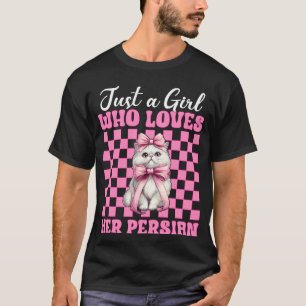 Camiseta Apenas Uma Garota Que Ama Seu Gato Persa Rosa Coqu