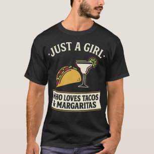 Camiseta Apenas Uma Garota Que Ama Tacos Margaritas Cinco D