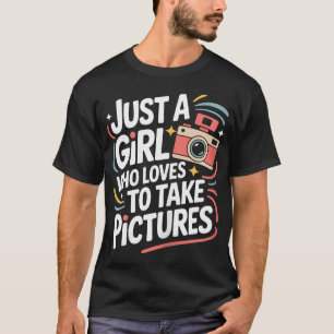 Camiseta Apenas Uma Garota Que Ama Tirar Fotos