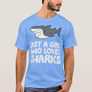 Camiseta Apenas uma garota que ama tubarões