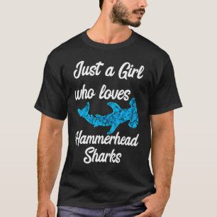 Camiseta Apenas Uma Garota Que Ama Tubarões-Martelo Vida Ma