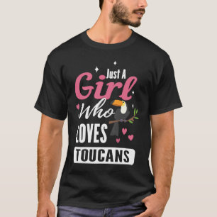 Camiseta Apenas uma garota que ama tucanos por um animal tu