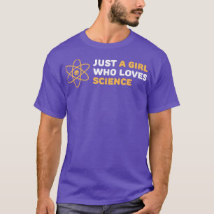 Camiseta Apenas uma garota que ama um Nerd engraçado da ciê