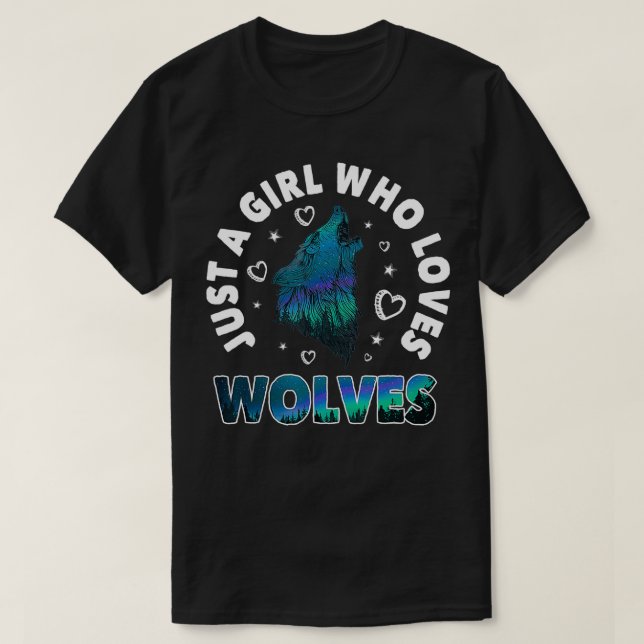 Camiseta Apenas uma garota que ama Wolves Funny Wolf Lover  (Frente do Design)