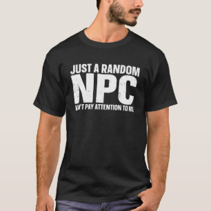 Camiseta Apenas Uma Largura De Função Npc Aleatória