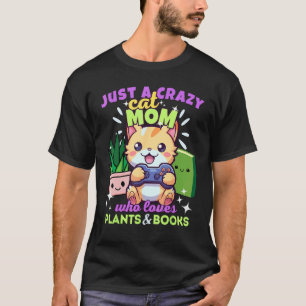 Camiseta Apenas uma mãe de gato gamer louca que ama plantas