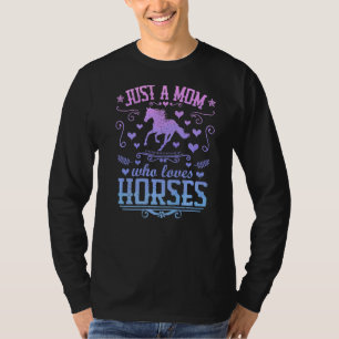 Camiseta Apenas Uma Mãe Que Adora Cavalos Equestres Rider M
