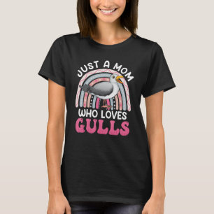 Camiseta Apenas uma mãe que ama Gulls Bird Women Seagull Mã
