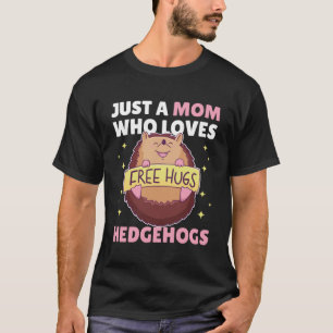 Camiseta Apenas uma mãe que ama Hedgehogs 2