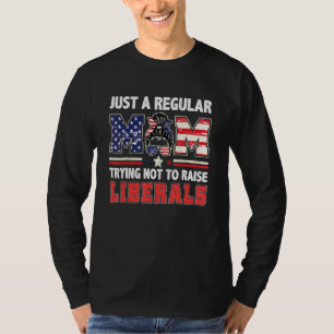 Camiseta Apenas Uma Mãe Regular Tentando Não Criar Liberais