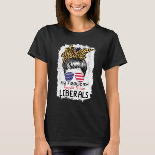 Camiseta Apenas Uma Mãe Regular Tentando Não Criar Liberais