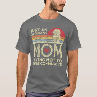 Camiseta Apenas Uma Mamãe Normal Não Criar Comunistas M