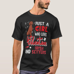 Camiseta Apenas Uma Menina Adora Namorados E Setores Irland