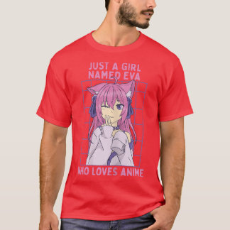 Camiseta Apenas Uma Menina Chamada Eva Que Ama Anime Person