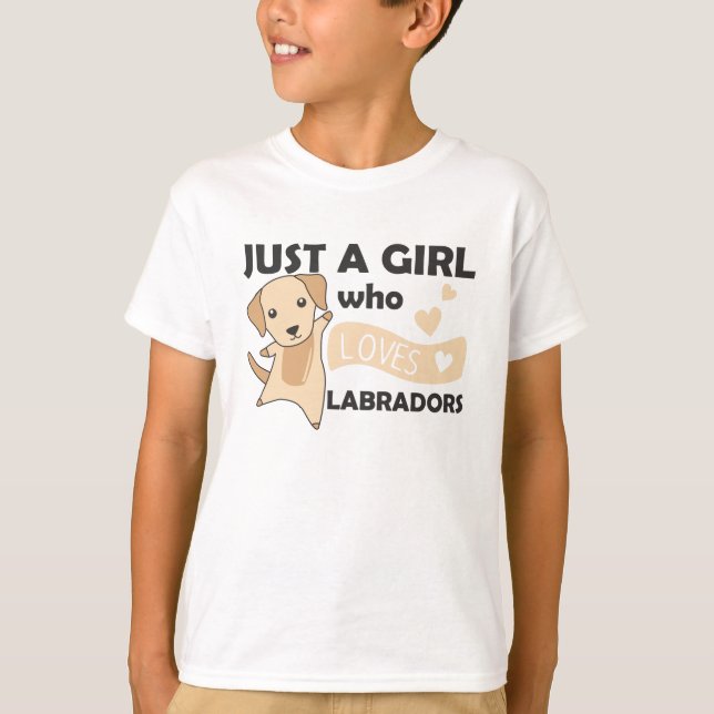 Camiseta Apenas Uma Menina Labradores Ama Cachorro Doce (Frente)