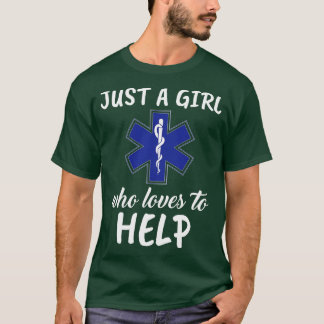 Camiseta Apenas Uma Menina Que Adora Ajudar A EMT