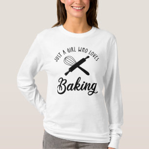 Camiseta Apenas Uma Menina Que Adora Baking