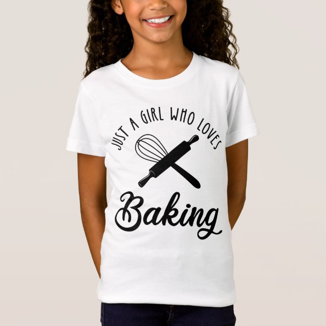 Camiseta Apenas Uma Menina Que Adora Baking (Frente)