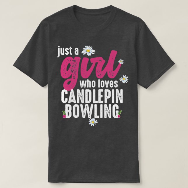 Camiseta Apenas Uma Menina Que Adora Candlepin T (Frente do Design)