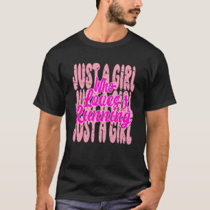 Camiseta Apenas Uma Menina Que Adora Correr A Maratona De M