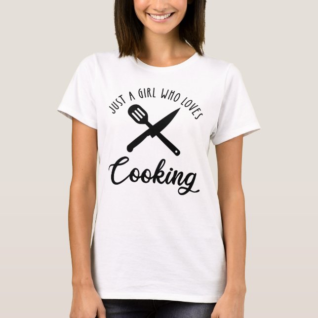 Camiseta Apenas Uma Menina Que Adora Cozinhar (Frente)
