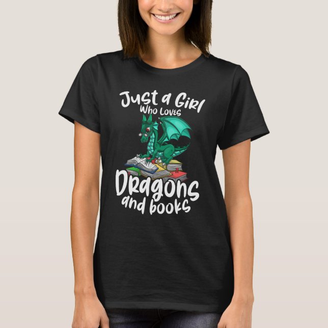 Camiseta Apenas Uma Menina Que Adora Dragões E Livros Lendo (Frente)