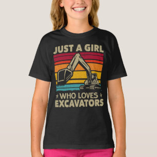 Camiseta Apenas Uma Menina Que Adora Escavadores Retroescav