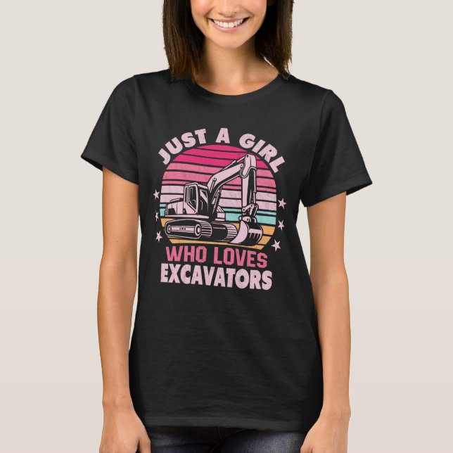 Camiseta Apenas Uma Menina Que Adora Escavadores Retroescav (Frente)