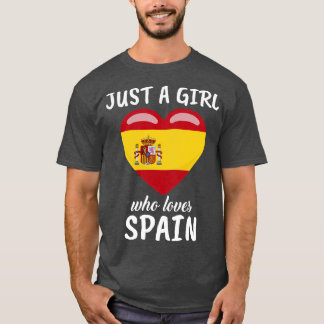 Camiseta Apenas Uma Menina Que Adora Espanha