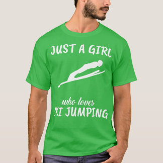 Camiseta Apenas Uma Menina Que Adora Esquiar Saltando