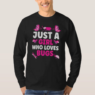 Camiseta Apenas Uma Menina Que Adora Insetos, O Entomologis