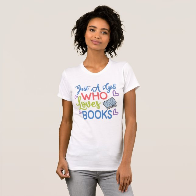 Camiseta Apenas Uma Menina Que Adora Livros (Frente Completa)