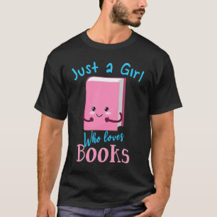 Camiseta Apenas Uma Menina Que Adora Livros Lendo Literatur