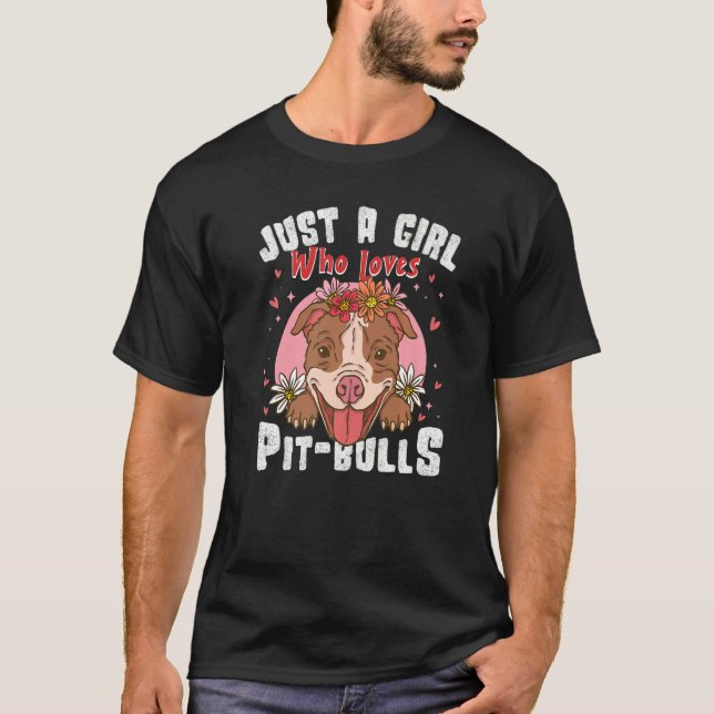 Camiseta Apenas Uma Menina Que Adora Pit Bulls Adorava Cach (Frente)