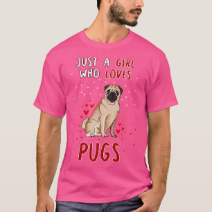 Camiseta Apenas Uma Menina Que Adora Pugs